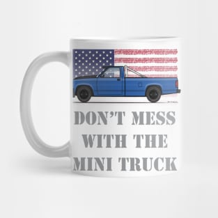 don't mess with the Blue mini truck Mug